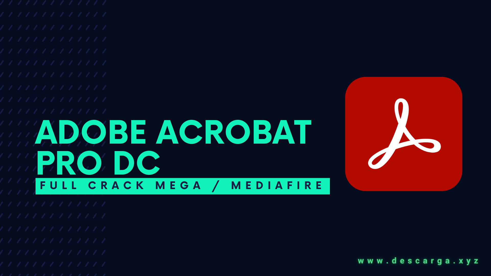 Adobe Acrobat Pro DC Full Crack (Win/Mac) v2025.001.20467 Descargar Adobe Acrobat Pro Gratis en español MEGA 2025 - Gran editor de archivos PDF Adobe Acrobat Pro DC Full Crack Descargar Gratis por Mega