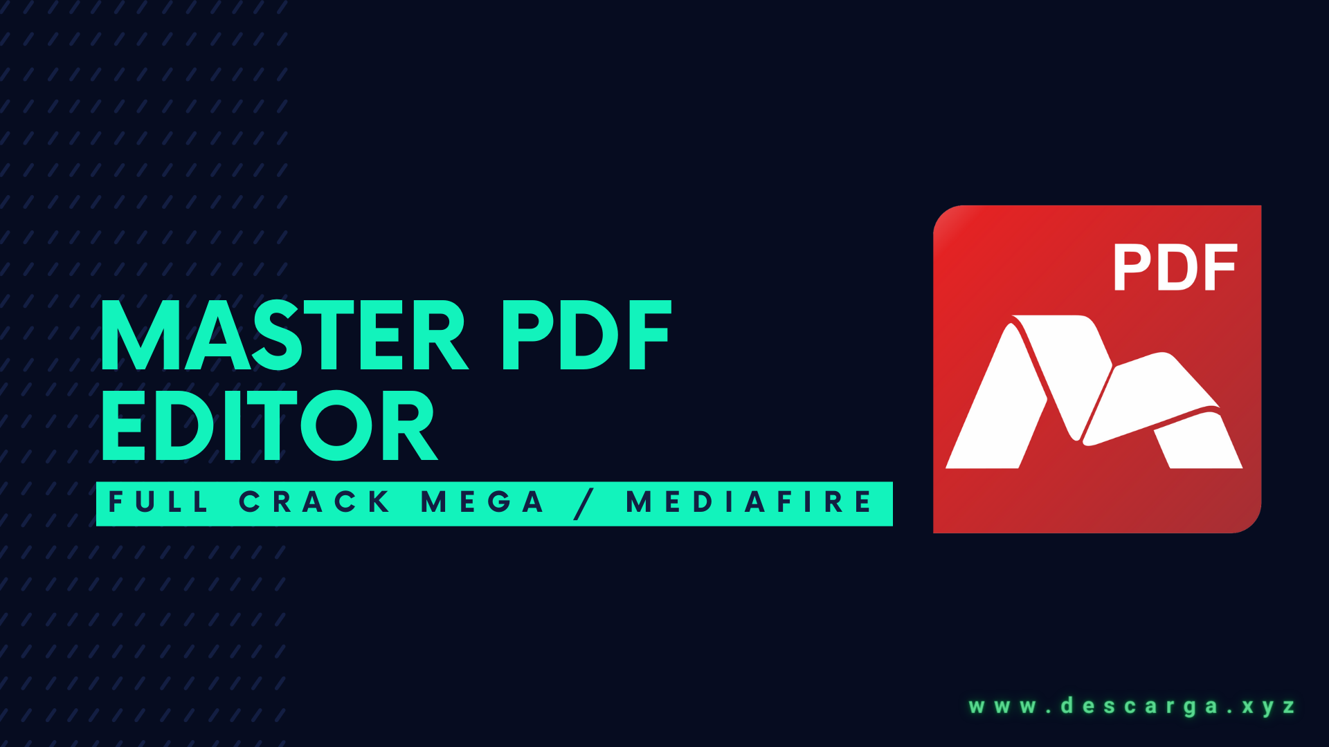 Master PDF Editor Full Crack v5.9.89 Descarga gratis por MEGA 2025, Crear y Editar Archivos PDF y XFS de manera fácil y rápida Master PDF Editor Full Crack Descargar Gratis por Mega